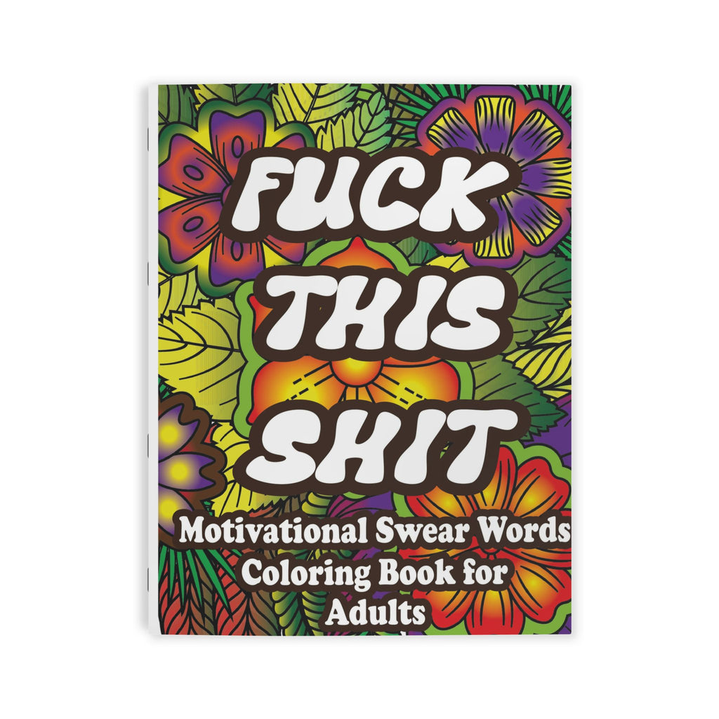 Motivational Swear Words Coloring Book