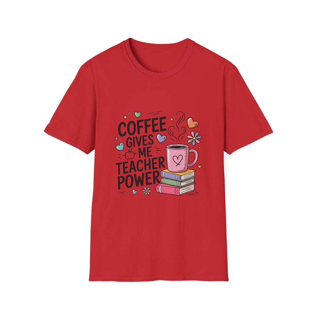 Coffee Gives Me Teacher Power T-Shirt | Teacher Coffee Mug Stack Design