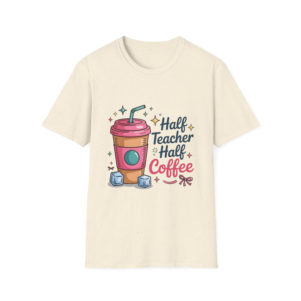 Half Teacher Half Coffee T-Shirt | Cute Coffee Cup Teacher Tee