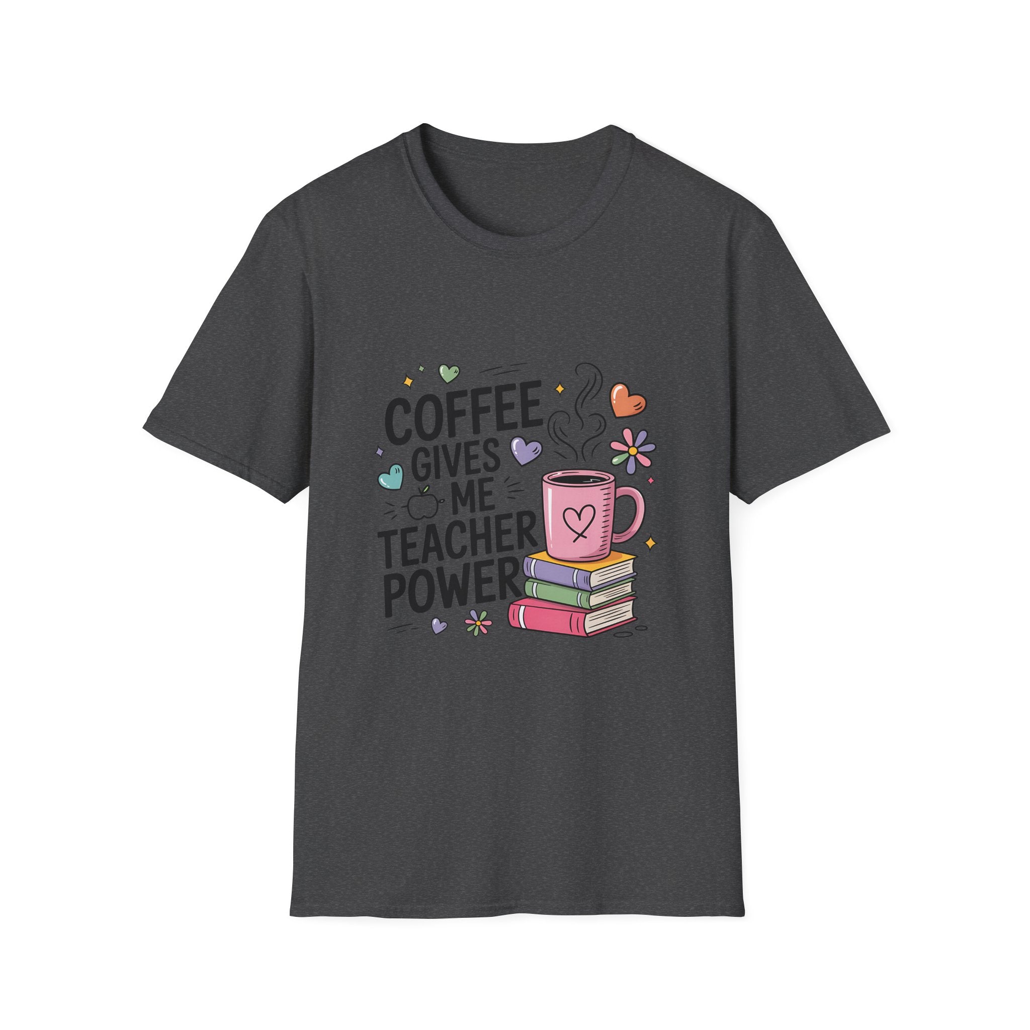 Coffee Gives Me Teacher Power T-Shirt | Teacher Coffee Mug Stack Design