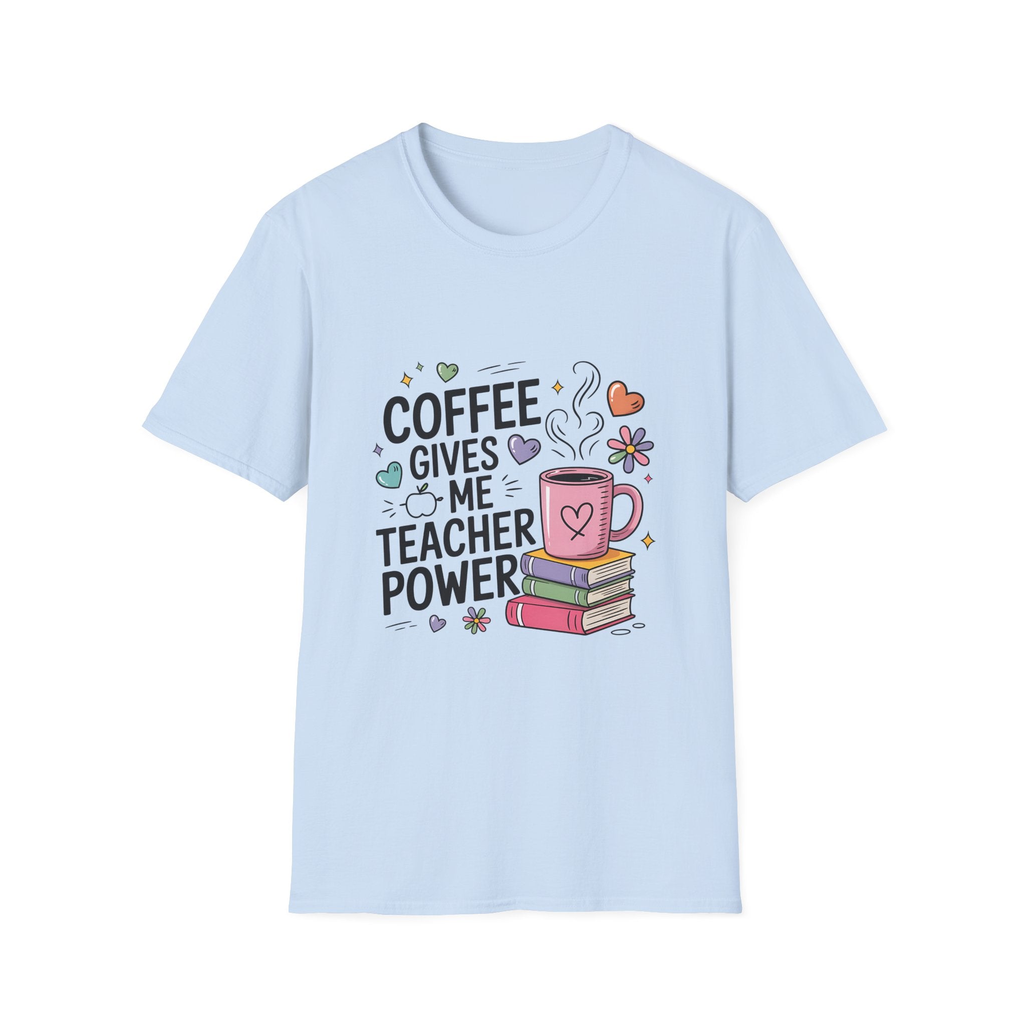 Coffee Gives Me Teacher Power T-Shirt | Teacher Coffee Mug Stack Design