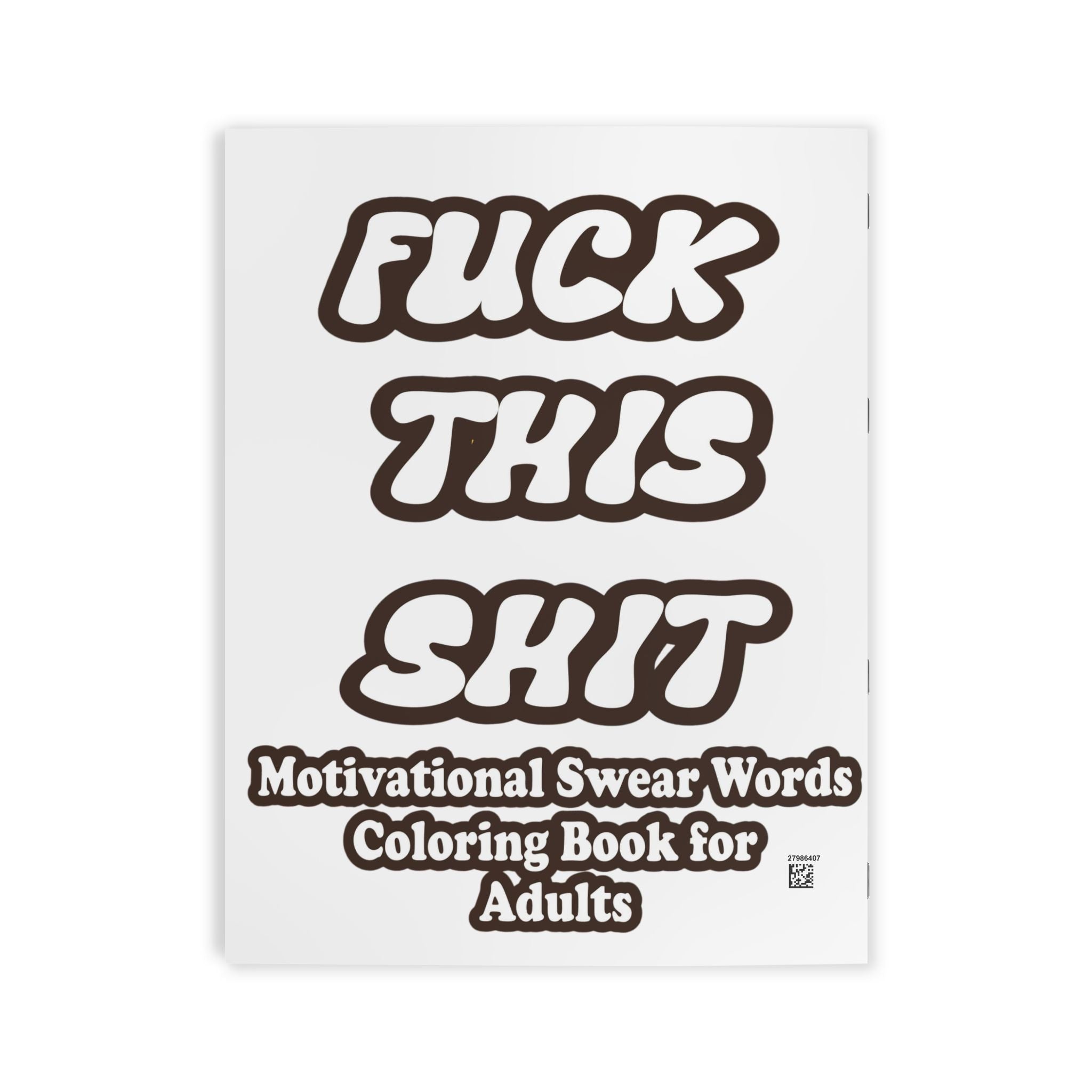 Motivational Swear Words Coloring Book