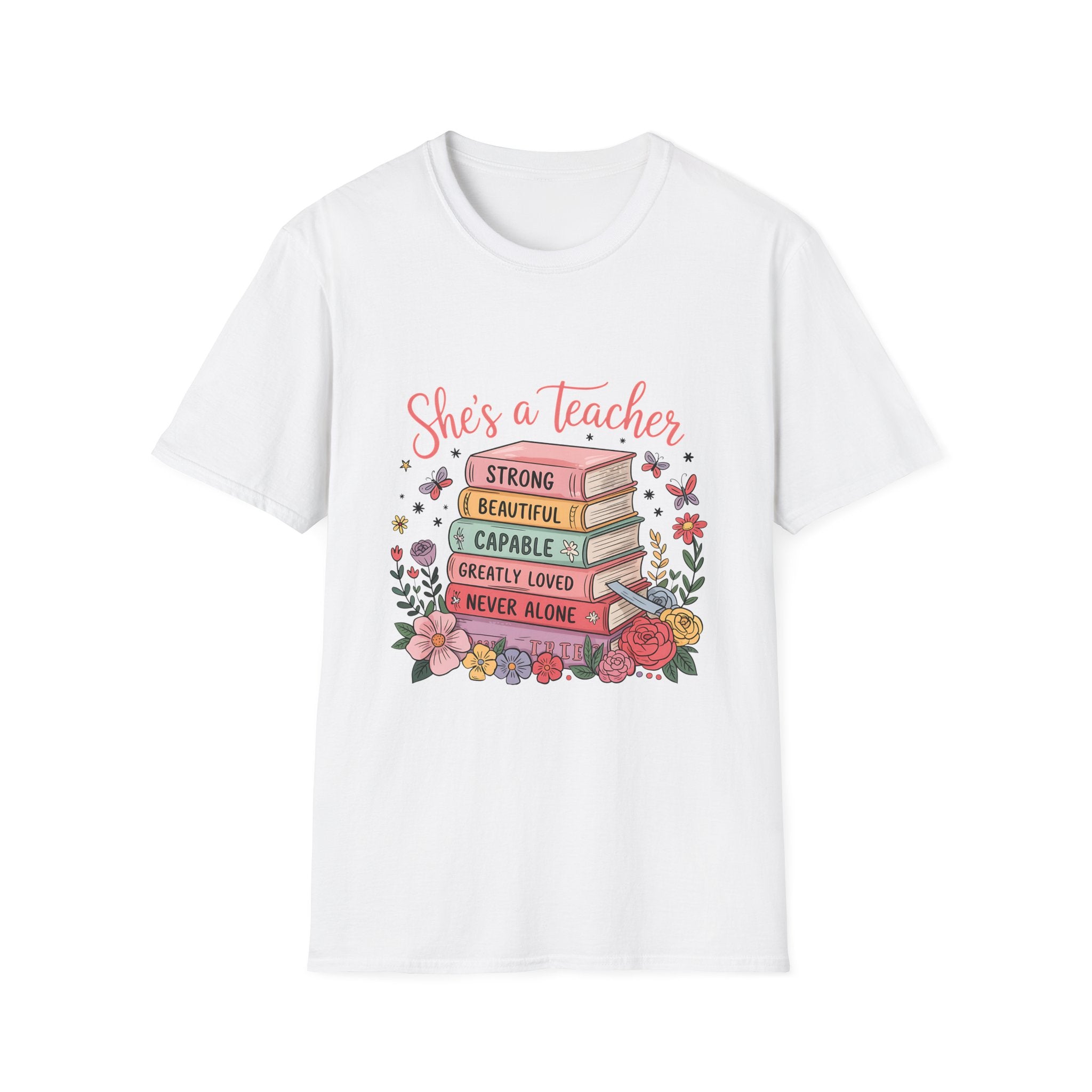 She's a Teacher stack of books floral design T-Shirt | teacher appreciation, inspirational quote
